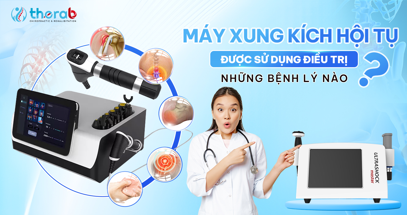 Máy xung kích hội tụ được sử dụng điều trị những bệnh lý nào ??